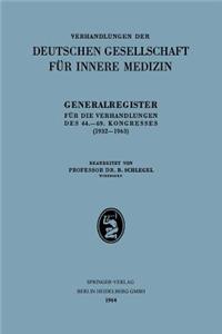 Generalregister Für Die Verhandlungen Des 44.-69. Kongresses (1932-1963)