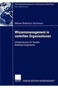 Wissensmanagement in Verteilten Organisationen