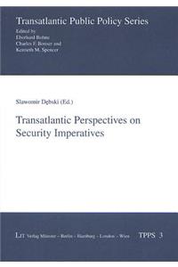 Transatlantic Perspectives on Security Imperatives