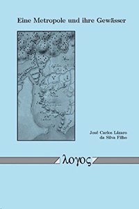 Eine Metropole Und Ihre Gewasser
