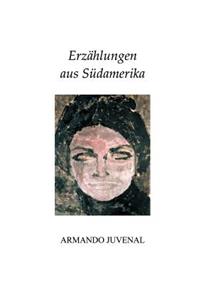 Erzählungen aus Südamerika