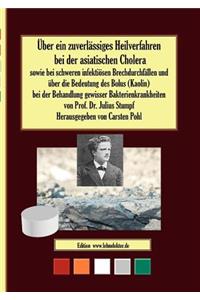 Über ein zuverlässiges Heilverfahren bei der asiatischen Cholera