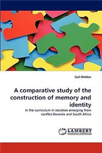 comparative study of the construction of memory and identity