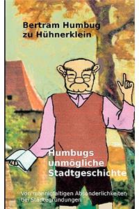 Humbugs unmögliche Stadtgeschichte
