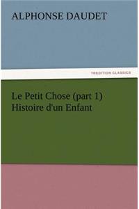 Le Petit Chose (part 1) Histoire d'un Enfant