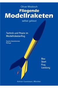 Fliegende Modellraketen, selbst gebaut