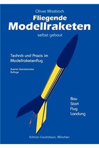 Fliegende Modellraketen, selbst gebaut