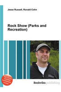 Rock Show (Parks and Recreation)