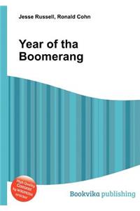 Year of Tha Boomerang
