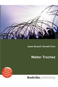 Walter Trochez