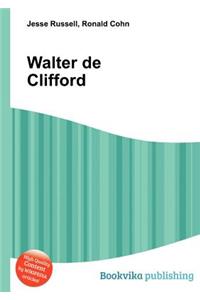Walter de Clifford