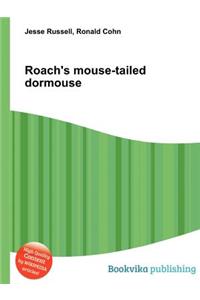Roach's Mouse-Tailed Dormouse