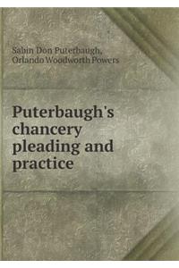 Puterbaugh's Chancery Pleading and Practice