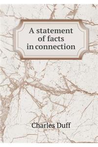 A Statement of Facts in Connection