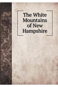 The White Mountains of New Hampshire