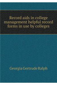 Record AIDS in College Management Helpful Record Forms in Use by Colleges