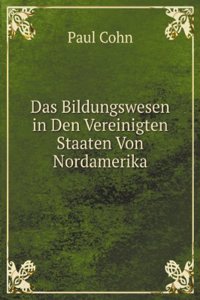Das Bildungswesen in Den Vereinigten Staaten Von Nordamerika