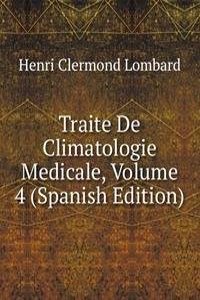 Traite De Climatologie Medicale, Volume 4 (Spanish Edition)