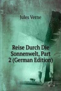 Reise Durch Die Sonnenwelt, Part 2 (German Edition)