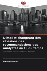 L'impact changeant des révisions des recommandations des analystes au fil du temps