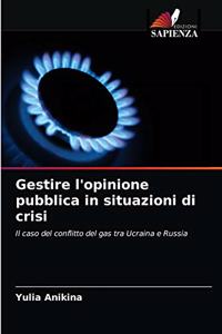 Gestire l'opinione pubblica in situazioni di crisi