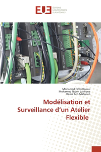 Modélisation et Surveillance d'un Atelier Flexible