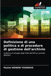 Definizione di una politica e di procedure di gestione dell'archivio