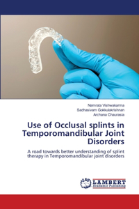Use of Occlusal splints in Temporomandibular Joint Disorders