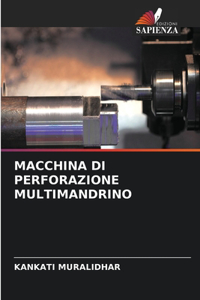 Macchina Di Perforazione Multimandrino