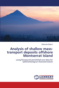 Analysis of shallow mass-transport deposits offshore Montserrat Island