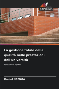 La gestione totale della qualità nelle prestazioni dell'università