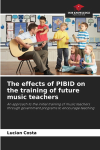 effects of PIBID on the training of future music teachers