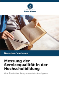 Messung der Servicequalität in der Hochschulbildung