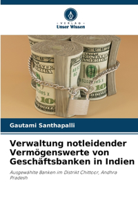 Verwaltung notleidender Vermögenswerte von Geschäftsbanken in Indien