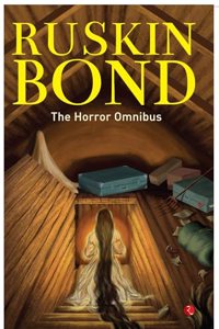 The Ruskin Bond Horror Omnibus