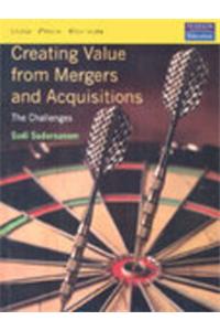 Creating Value From Mergers And Acquisitions