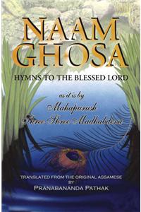 Naam Ghosa : Hymns to the Blessed Lord