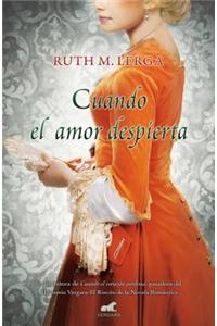 Cuando el amor despierta / When Love Awakens