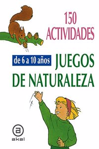 150 Actividades y Juegos de Naturaleza