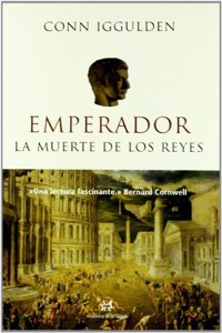 La Muerte De Los Reyes / The Death of Kings (The Emperor Series)