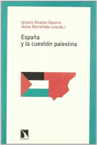 Espa~na y La Cuestion Palestina