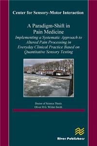 Paradigm-Shift in Pain Medicine