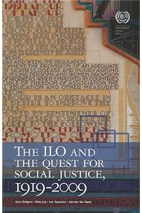 The International Labour Organization and the Quest for Social Justice, 1919-2009