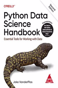 Python Data Science Handbook: Essential Tools for Working with Data, Second Edition (Grayscale Indian Edition)