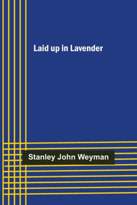 Laid up in Lavender