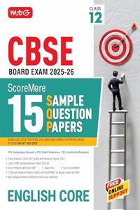 MTG CBSE Class 12 ScoreMore 15 Sample Papers English Core Book For 2025-2026 Board Exam | Chapter-wise Competency-Based Questions (CBQs) | Based on Latest CBSE Pattern & Syllabus