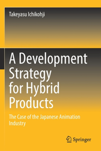 Development Strategy for Hybrid Products