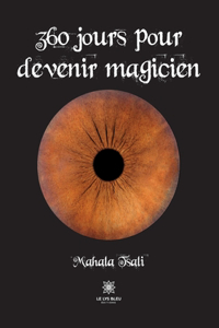 360 jours pour devenir magicien