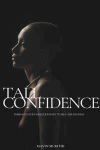 Tall Confidence