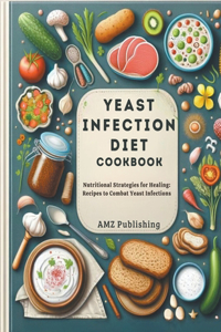Yeast Infection Diet Cookbook